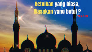 Aku sentiasa berdoa agar seluruh keluargaku akan berbahagia dan berjaya dunia dan akhirat. Betulkan Yang Biasa Biasakan Yang Betul Teaser Youtube