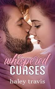Whispered Curses: A shy girl alpha male romance novel eBook : Travis,  Haley: Amazon.in: Kindle Store