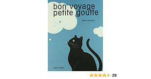 Quelle est la goutte d'eau dans le carton ? Amazon Com Bon Voyage Petite Goutte Tout Petits Memomes 9782352890973 Crausaz Anne Books