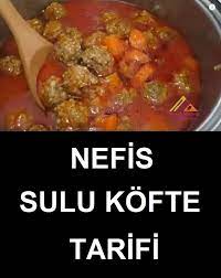 sulu kofte tarifi juicy meatball recipe recipes meatball recipes