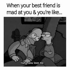 Fighting With Your Best Friend When Your Best Friend Funny Relationship Funny Pictures
