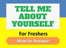 Answered by professional interviewers and hiring managers. Tell Me About Yourself For Fresher Job Interview