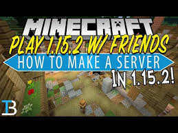 Minecraft 1 5 2 как играть по сети с другом How To Make A Minecraft Server In 1 15 2 How To Play Minecraft 1 15 2 W Your Friends Youtube