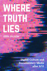 The los angeles times has stated that rupert holmes is an american treasure. where the truth lies is his first novel; Where Truth Lies By Kris Fallon Paperback University Of California Press