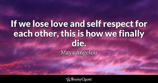 Here are some of dr. Maya Angelou Love Quotes Brainyquote
