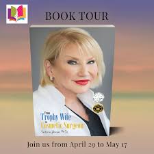 BOOK TOUR: From Trophy Wife to Cosmetic Surgeon by Victoria Johnson, M.D.