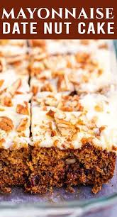 Pin By Sheila Ewers On Cakes Cupcakes Best Cake Recipes Mayonaise Cake Delicious Cake Recipes