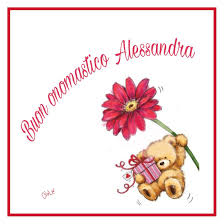 Buon Onomastico Alessandra Buon Onomastico Onomastico Buon Compleanno