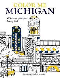 Michigan wolverines football helmet coloring page. Amazon Com Color Me Michigan A University Of Michigan Coloring Book 9781607853954 Melissa Mueller Books
