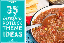 These easy dinner casserole recipes, and easy casseroles you can make for breakfast or brunch, make big family meals so easy! 35 Creative Potluck Themes Free Potluck Printables