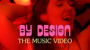 BY DESIGN Bailey Grey — Official Music Video