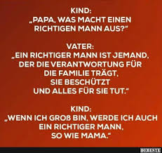 Papa Was Macht Einen Richtigen Mann Aus Lustige Bilder Spruche Witze Echt Lustig Witzige Spruche Lustige Spruche Spruche