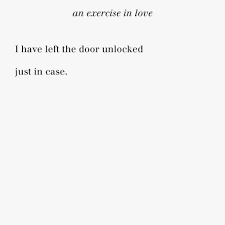 To help prevent frozen car door locks requires a lit. I Left The Window Unlocked Just In Case He Wouldn T Leave Me Here Would He Words Quotes My Love