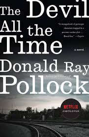 The devil all the time. Amazon Com The Devil All The Time 9780307744869 Pollock Donald Ray Books