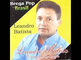 LEANDRO BATISTA- TARADO POR BREGA--DJ RONALDO FARUK.