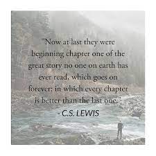 Isn't it nice to think that tomorrow is a new day with no mistakes in it yet? remember tonight. Now At Last They Were Beginning Chapter One Of The Great Story No One On Earth Has Ever Read Which Goes On For Cs Lewis Quotes Inspirational Words Wise Words