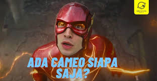 Ini Deretan Cameo Keren di The Flash, Spoiler Alert!