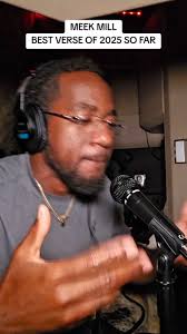 MEEK MILL , BEST VERSE OF 2025 SO FAR