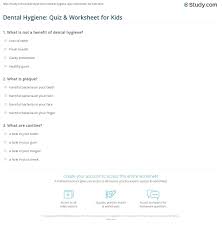 Denta health insurance doesn't cover dental procedures but a dental insurance plan ca. Dental Hygiene Quiz Worksheet For Kids Study Com