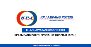 As per 31 december 2016, there is 135 public hospitals and 9 special medical institutions in malaysia accommodate 41,995 beds. Jawatan Kosong Terkini Kpj Ampang Puteri Specialist Hospital Apsh Eksekutif Kerja Kosong Kerajaan Swasta
