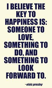 Key To Happiness Elvis Quotes Inspirational Quotes Words