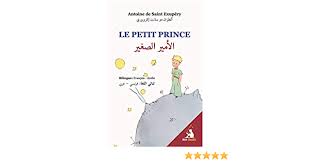 Mais en réalité, il s'agit plutôt d'un conte philosophique qui s'adresse aux adultes. Le Petit Prince Edition Bilingue Francais Arabe Ø§Ù„Ø£Ù…ÙŠØ± Ø§Ù„ØµØºÙŠØ± Ø«Ù†Ø§Ø¦ÙŠ Ø§Ù„Ù„ØºØ© ÙØ±Ù†Ø³ÙŠ Ø¹Ø±Ø¨ÙŠ Amazon De Antoine De Saint Exupery Loukkal Yahia Fremdsprachige Bucher