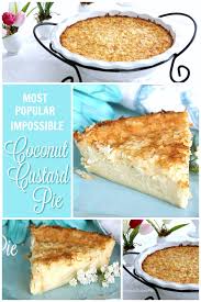 Bisquick Coconut Custard Pie In Blender Impossible Coconut Custard Pie In 2020 With Images Coconut Recipes Custard Pie Recipe Bisquick Recipes