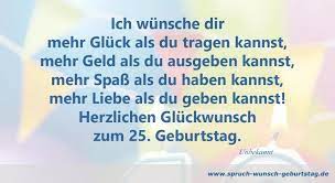 Beste Tochter Spruche Wunsche Zum 25 Geburtstag Geburtstagswunsche Geburtstag