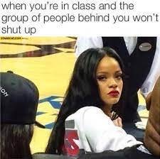 When You Re In Class And The Group Of People Behind You Won T Shut Up Starecat Com