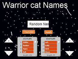 This is a bit different from warrior cat generators i storming skyheart will give your your name in order to join the tribe. The Ultimate Warrior Name Generator Remixes
