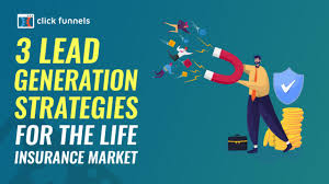 3 Lead Generation Strategies for the Life Insurance Market