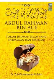 To connect with abdul rahman, sign up for facebook today. Abdul Rahman Bin Auf Tokoh Jutawan Islam Yang Dermawan Dan Disegani By Dr Zulkfili Mohamad Al Bakri