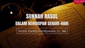 Rasulullah saw juga menuntun umatnya, bagaimana seharusnya seorang muslim menyikapi. Sunnah Rasul Dalam Kehidupan Sehari Hari Seri Ke 2 Ustadz Kardita Kintabuwana Lc Ma Youtube