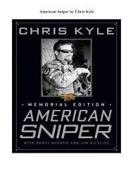 It is very difficult to discuss trauma in american sniper, because the author, chris kyle, barely mentions it; Ebooks Download American Sniper Ebook