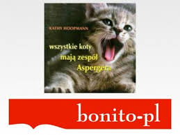 Zespół aspergera należy do kategorii całościowych. Wszystkie Koty Maja Zespol Aspergera 5191362722 Oficjalne Archiwum Allegro