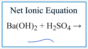 How To Write The Net Ionic Equation For Ba Oh 2 H2so4 Baso4 H2o Note It Should Be 2h2o Youtube