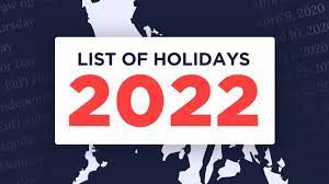 Here's the official list of 2022 holidays in the philippines ; List Philippine Holidays For 2022