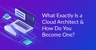 Often, the services available are considered part of. What Exactly Is A Cloud Architect And How Do You Become One