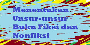 Soal pilihan ganda mengenai buku fiksi dan nonfiksi 1. Menentukan Unsur Unsur Buku Fiksi Dan Nonfiksi Pelajaran Bahasa Indonesia Di Jari Kamu