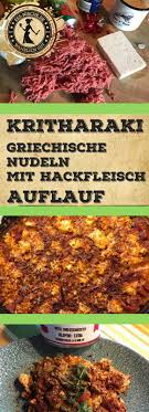 Kritharaki Nudeln Hack Auflauf Griechische Nudeln Kritharaki Nudeln Mit Hackfleisch