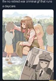 Tfw No Retired War Criminal Gf That Runs A Daycare Ifunny Anime Funny Anime Memes Anime
