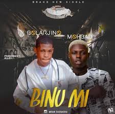 Check spelling or type a new query. Bolarjino Ft Mohbad Binu Mi Mp3 Download Audio Song Intonaija Com