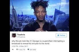 21 Savage Super Villain Memes Take Over The Internet Xxl