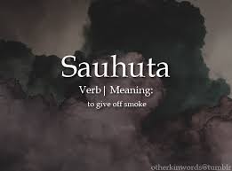Otherkinwords Sauhuta Verb To Give Off Smoke Uncommon Words Unusual Words Aesthetic Words
