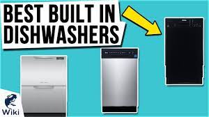 Top 10 Built In Dishwashers Of 2021 Video Review