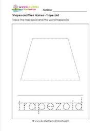 Shapes And Their Names Trapezoid Shapes Worksheets Shapes Worksheets Preschool Tracing Shapes Preschool