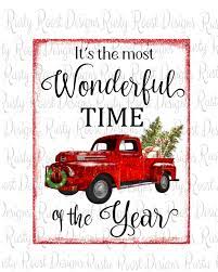It S The Most Wonderful Time Of The Year Png Christmas Etsy Christmas Truck Red Truck Vintage Red Truck