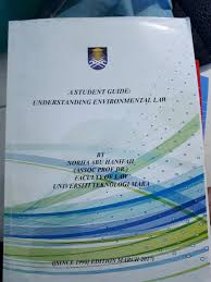 Uitm faculty of law is one of the professional graduate faculty of uitm and is located in shah alam malaysia history undergraduate reference to the common b. A Student Guide Understanding Enviromental Law By Prof Norha Abu Hanifah Faculty Of Law Uitm Textbooks On Carousell