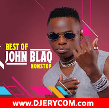 Download Best Of John Blaq Nonstop By DJ Erycom