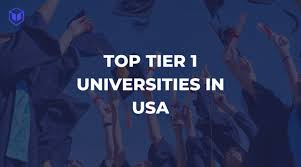 Top Tier 1 Universities in USA 2025